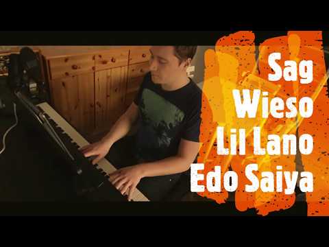 Lil Lano X Edo Saiya - Sag Wieso Cover (Akustik)