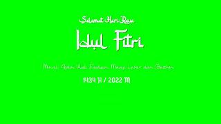 Download lagu GREEN SCREEN UCAPAN TEKS UCAPAN HARI RAYA IDUL FITRI TERBARU DAN VARIASI WARNA mp3