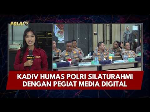 PRESISI UPDATE: KADIV HUMAS POLRI SILATURAHMI DENGAN PEGIAT MEDIA DIGITAL 18/02/26 (14.03)