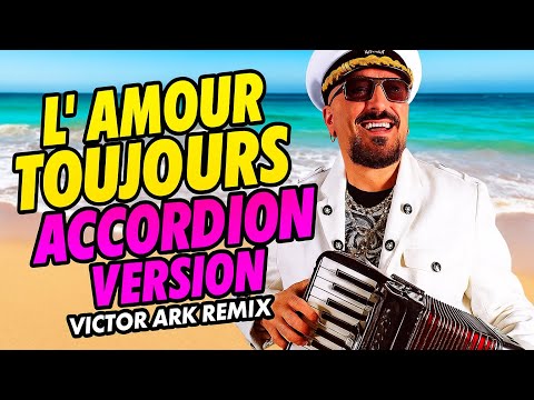 Gigi D’Agostino - L’Amour Toujours 🎹 Accordion Version | Victor Ark Remix 🌴🔥