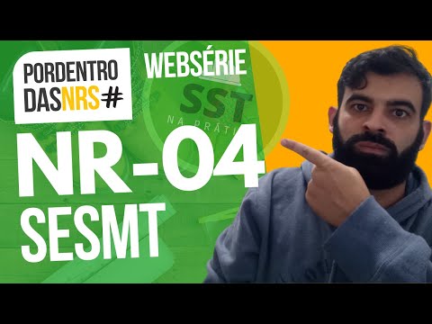 #PORDENTRODASNRS WEBSÉRIE  –  Norma Regulamentadora No. 4 (NR-4) - SESMT | #sesmt #segurançatrabalho
