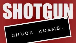 Chuck Adams - Shotgun (Official Lyric Video)