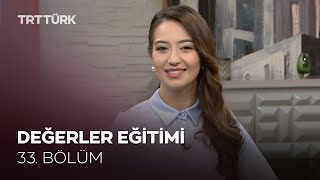 Değerler Eğitimi | Rehber - 33. Bölüm