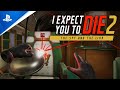 I Expect You to Die 2: The Spy and the Liar - Extended Announcement Trailer | PS VR