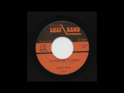 Rene Y Rene - Lo  Mucho Que Te Quiero - East Bend eb-503-a