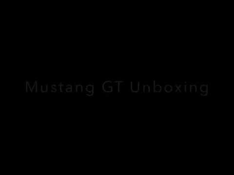 Mustang GT Unboxing.