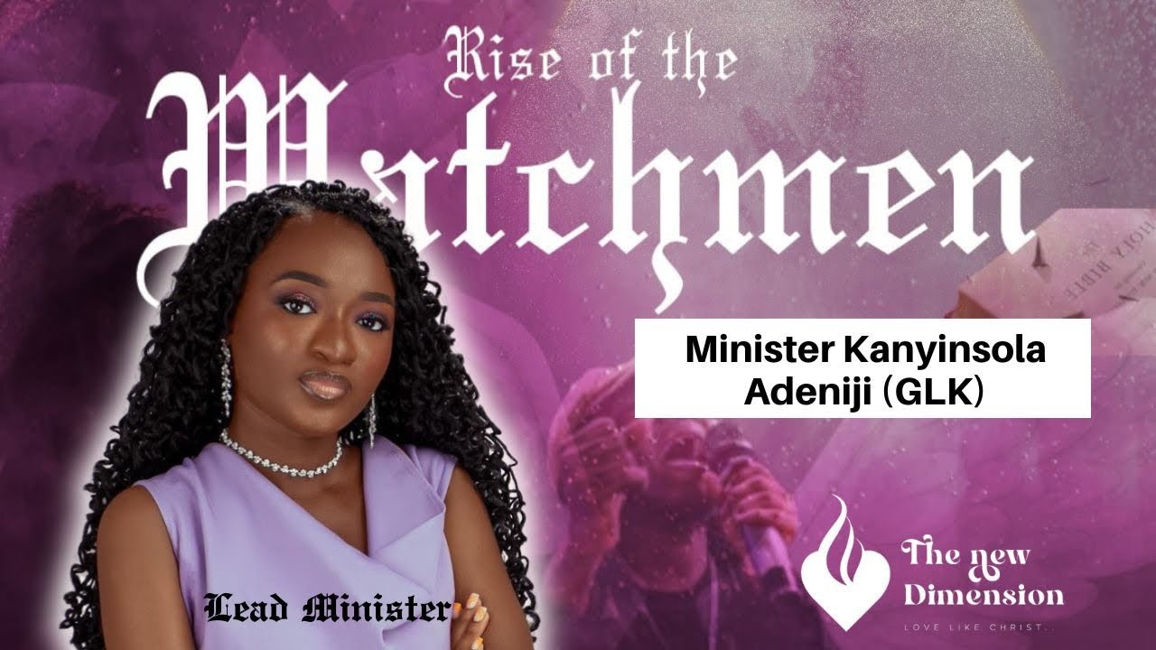 RISE OF THE WATCHMEN ministering ADENIJI KANYINSOLA