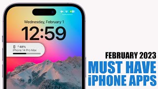 MUST HAVE iPhone Apps - February 2023 !