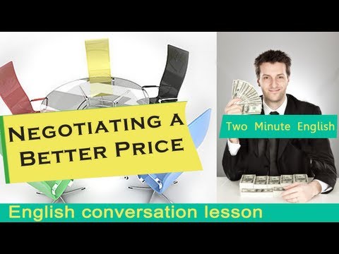 Negotiating a Better Price - Business English Lesson