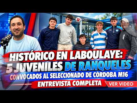 🔥 5 JUVENILES DE RANQUELES AL SELECCIONADO DE CÓRDOBA