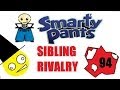 Sibling Rivalry Vs Smarty Pants