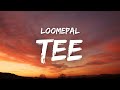 Lomepal - TEE ( Paroles )