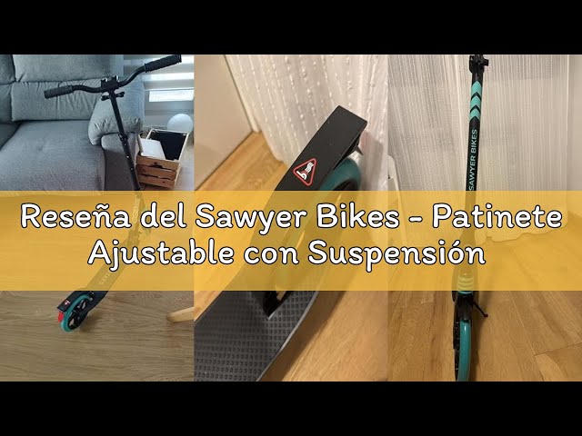 Vídeo relacionado con Sawyer Bikes - Patinete Ajustable con Suspensión - Niños +10 Años y Adultos (Mint)