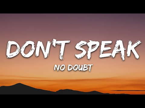 No Doubt - Don't Speak (Lyrics)