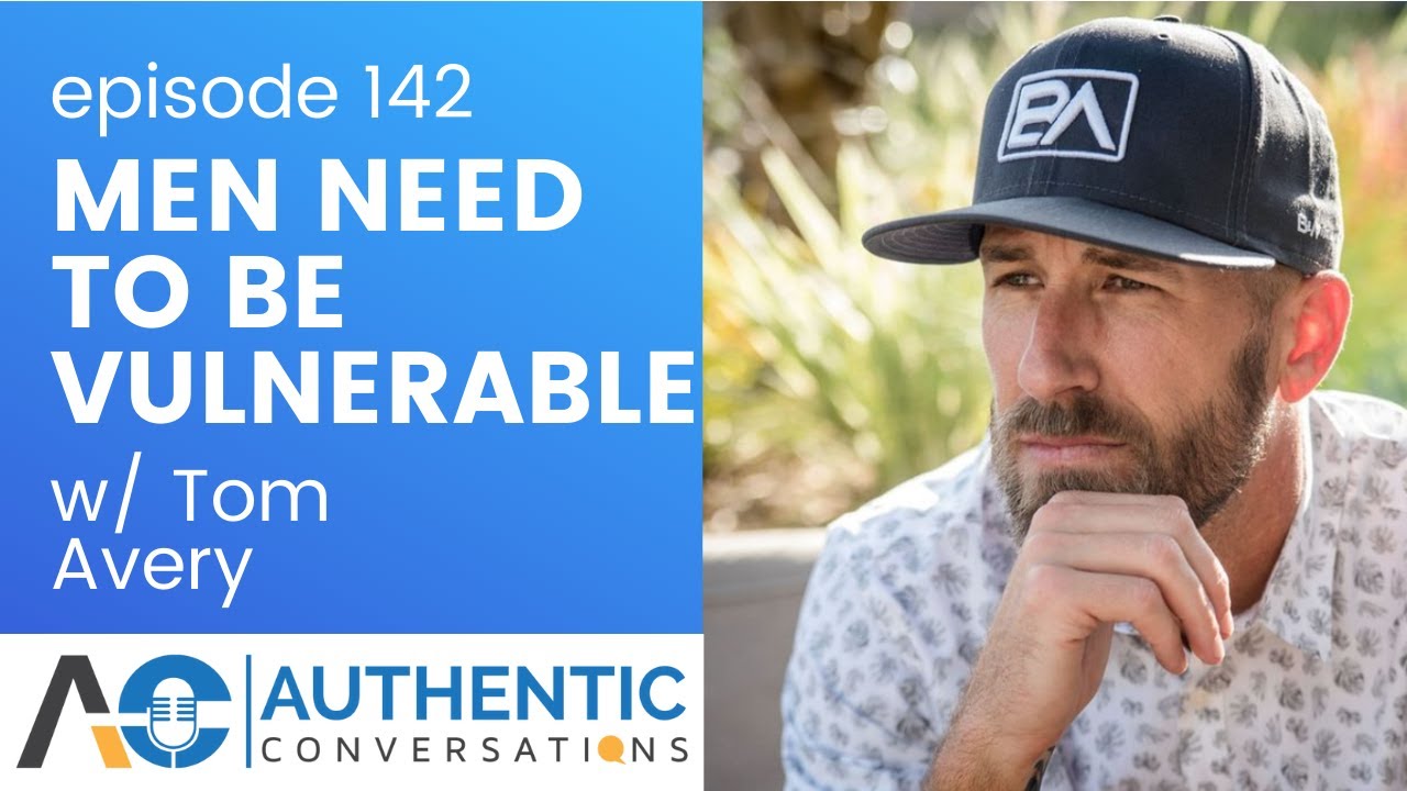 The Power of Vulnerability in Men