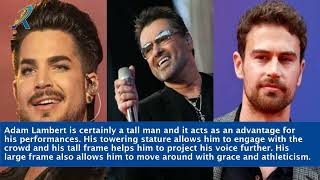 How Tall Is Adam Lambert