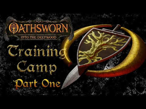 Oathsworn Training Camp (Part 1): Welcome to the Deepwood