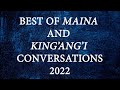 BEST OF MORNING CONVERSATION 2022.... #mainaandkingangi