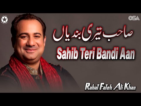 Sahib Teri Bandi Aan - Rahat Fateh Ali Khan - Superhit Qawwali | official HD video | OSA Worldwide