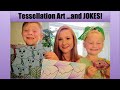 Tessellation Art And JOKES