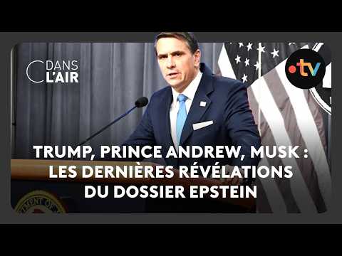 Trump, prince Andrew, Musk : les dernières révélations du dossier Epstein - C dans l’air - 31.01.26