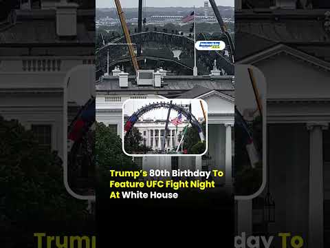 Trump’s 80th Birthday To Feature UFC Fight Night At White House