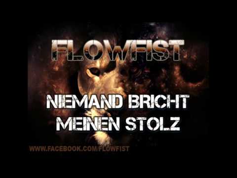 FlowFist - Niemand bricht meinen Stolz