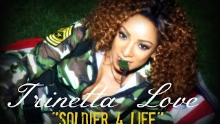 Trinetta Love Soldier 4 Life official video