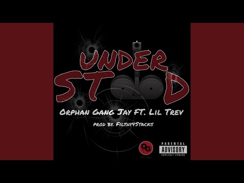 Understood (feat. Lil Trev)