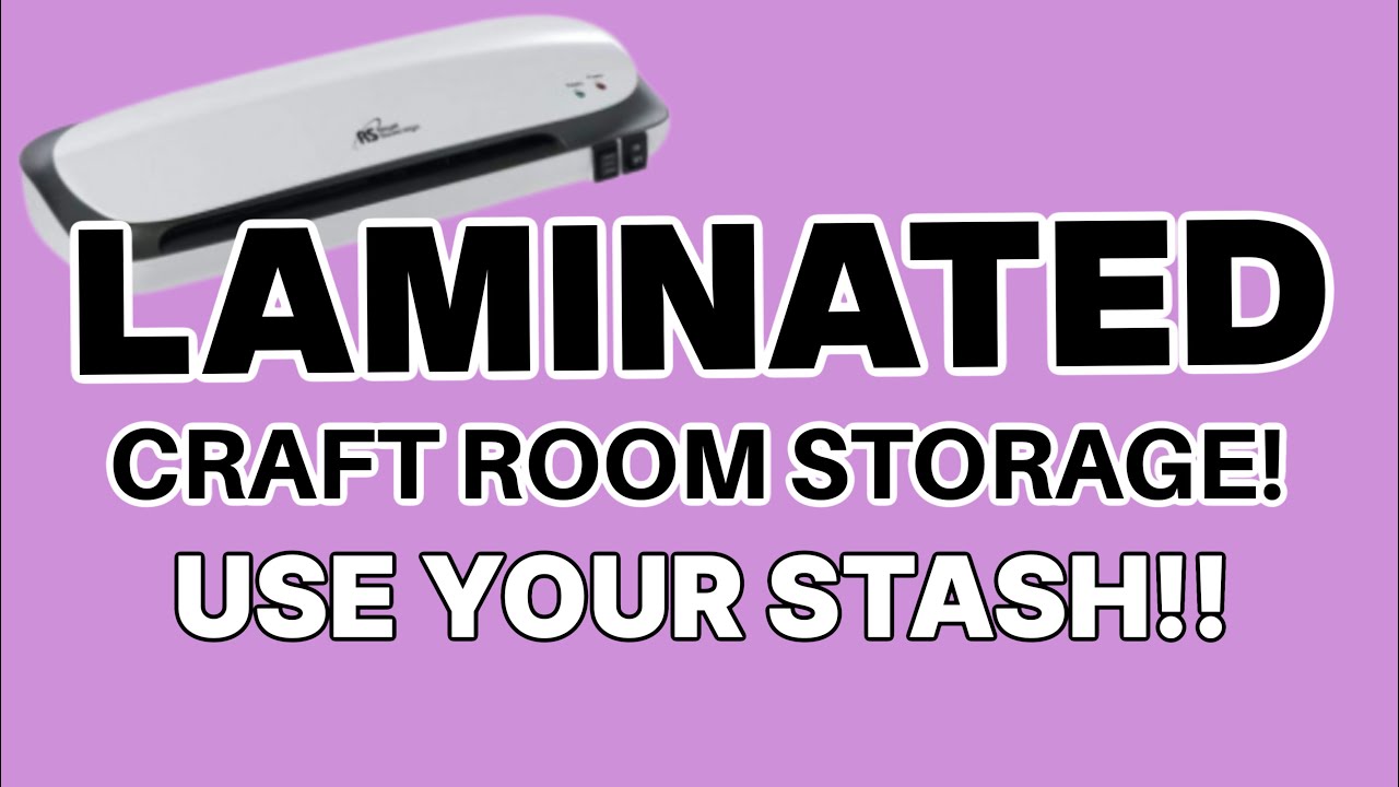 LAMINATED CRAFT ROOM STORAGE!! USE YOUR STASH!