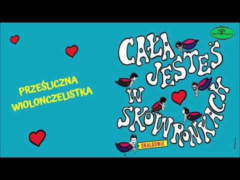 Skaldowie - Prześliczna wiolonczelistka [Official Audio]