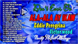 Ala-ala ay ikaw x Eddie peregrina - OPM Non-stop Playlist 2023 - Pamatay Puso Nonstop OPM Love Song