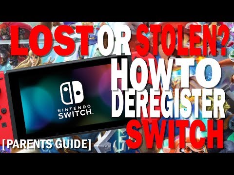 Lost or Stolen Switch? How to Deregister your Primary Console [101 Parents Guide]