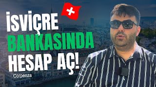 İsviçre'de Şirket Kurmak ve Banka Hesaplarına Erişim