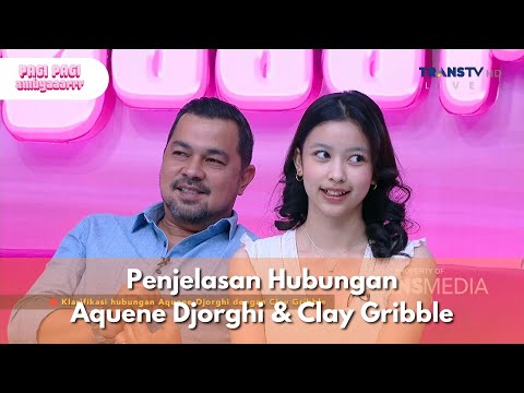 Penjelasan Hubungan Aquene Djorghi & Clay Gribble - PAGI PAGI AMBYAR (12/2/25) P3