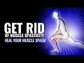 Get Rid Of Muscle Spasticity Lower Stiffness Tightness And Painful Spasms In Muscles Spasticity