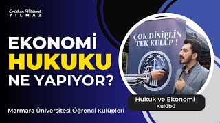 EKONOMİ HUKUKU NE YAPAR? #marmaraüniversitesi #hukukfakültesi