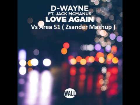 D-Wayne Vs Hardwell Vs Dallask - Love again Vs Area 51 ( Zsander Mashup )