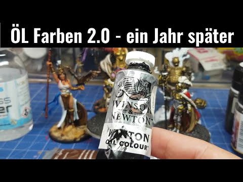 Miniaturen F&A - Öl Farben 2.0 - Warum ich nicht mehr ohne malen will