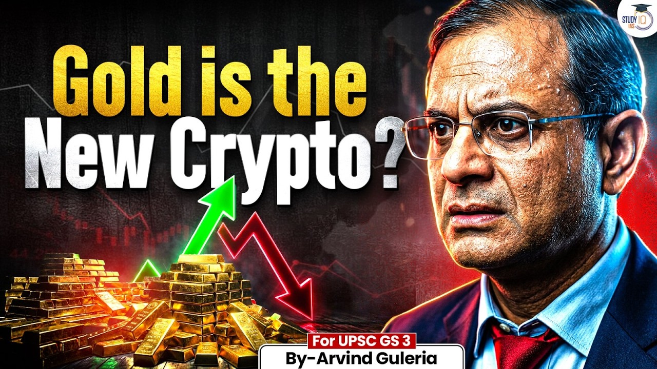 Why Gold is behaving Like Crypto Currencies Nowadays? | Challenges for the Indian Economy | StudyIQ