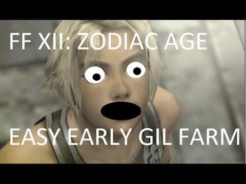 FFXII: ZODIAC AGE - EASY GIL FARM (EARLY)