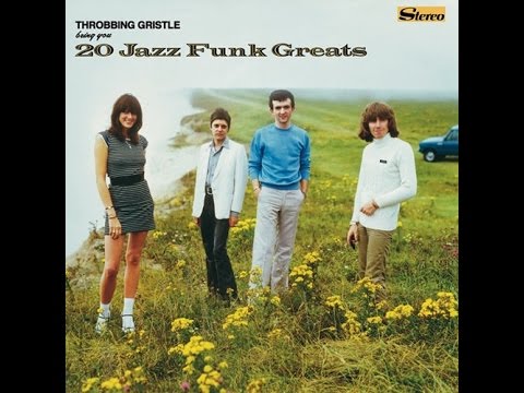 Throbbing Gristle - 20 Jazz Funk Greats (Full Album)