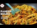Paneer Bhurji Recipe | No Onion No Garlic | Scrambled Indian Cottage Cheese | Jain Recipe