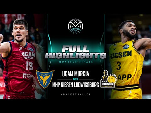UCAM Murcia v MHP RIESEN Ludwigsburg | Quarter-Finals Full Highlights | #BasketballCL 2023-24