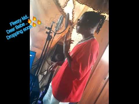 Fleezy kid 🔥( Dear Babe )dropping soon🔥