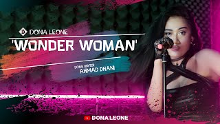 Download lagu WONDER WOMAN - DONA LEONE | Woww VIRAL Suara Menggelegar Lady Rocker Indonesia | ROCK mp3
