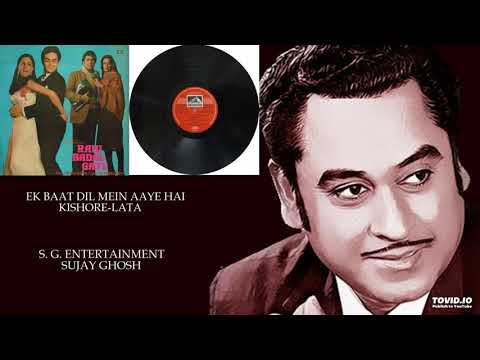 EK BAAT DIL MEIN AAYE HAI - KISHORE-LATA - RAHI BADAL GAYE(1985) - RAHUL DEB BURMAN
