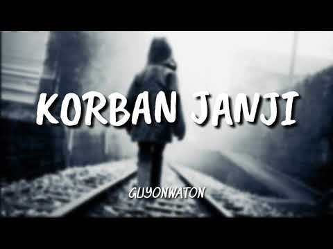GUYONWATON - KORBAN JANJI [ LIRIK HD ]