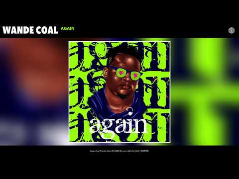 Wande Coal - Again (Audio)