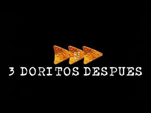 3 doritos despues- DTUP